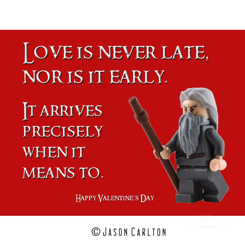 Valentine Day Card Love is never late Lego Gandalf walking